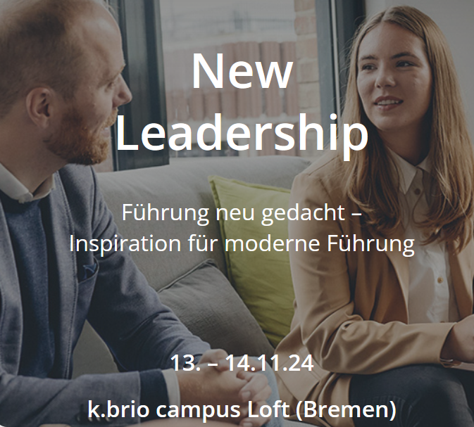New Leadership: Führung neu gedacht – Inspiration für moderne Führung